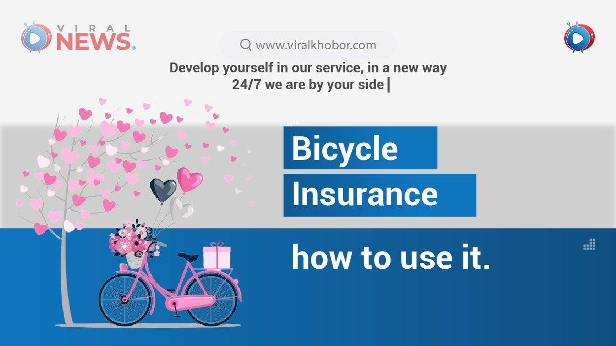 Bicycle insurance how to use it.